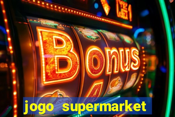 jogo supermarket spree demo